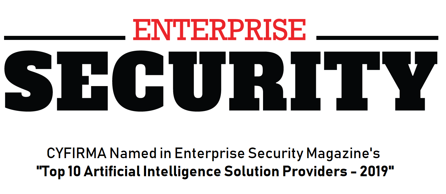 ‘AI’ming Higher: CYFIRMA Named in Enterprise Security Magazine’s “Top 10 Artificial Intelligence Solution Providers – 2019