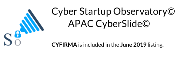 CYFIRMA is Recognized in the prestigious Cyber Startup Observatory©- APAC CyberSlide©, June 2019