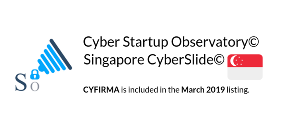 2019年3月、CYFIRMA脅威インテリジェンスが権威ある Cyber Startup Observatory© の Singapore CyberSlide© の認定を獲得