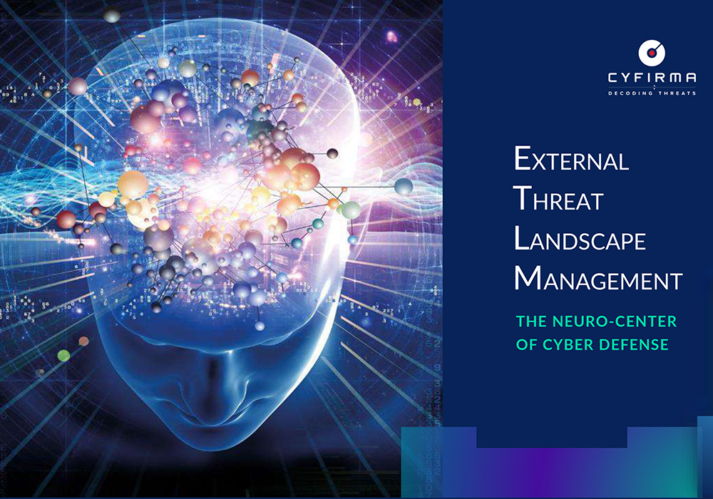 External Threat Landscape Management – The Neuro-Center of Cyber Defense