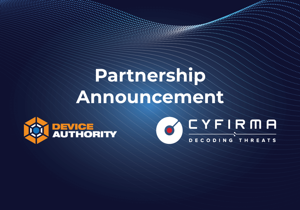 CYFIRMA and Device Authority Team to Protect the Modern Connected Systems