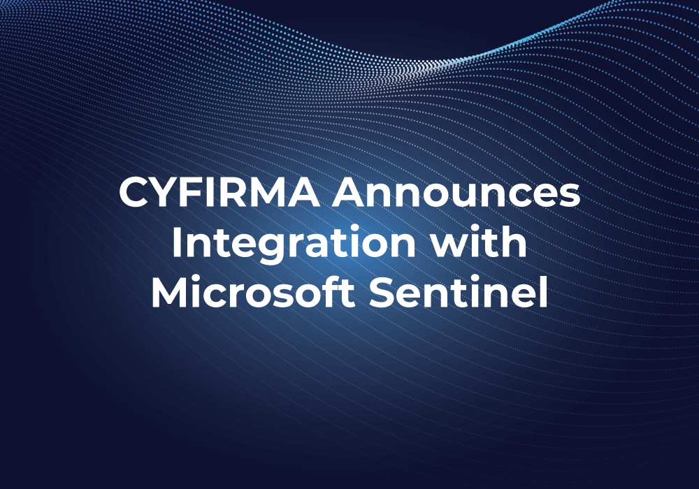 CYFIRMA Announces Integration with Microsoft Sentinel