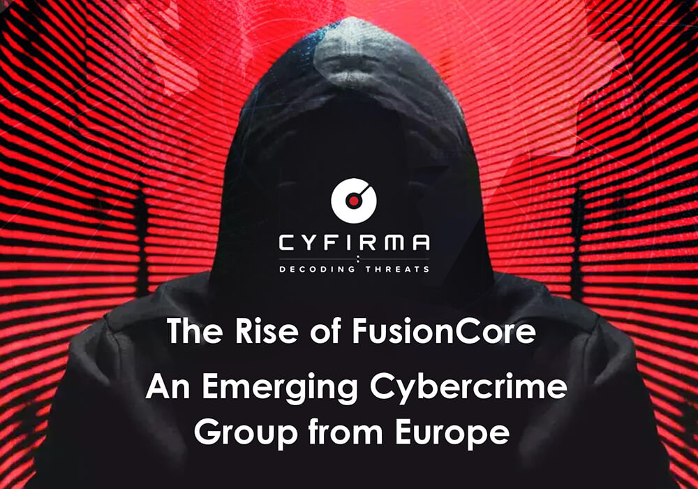 The Rise of FusionCore An Emerging Cybercrime Group from Europe