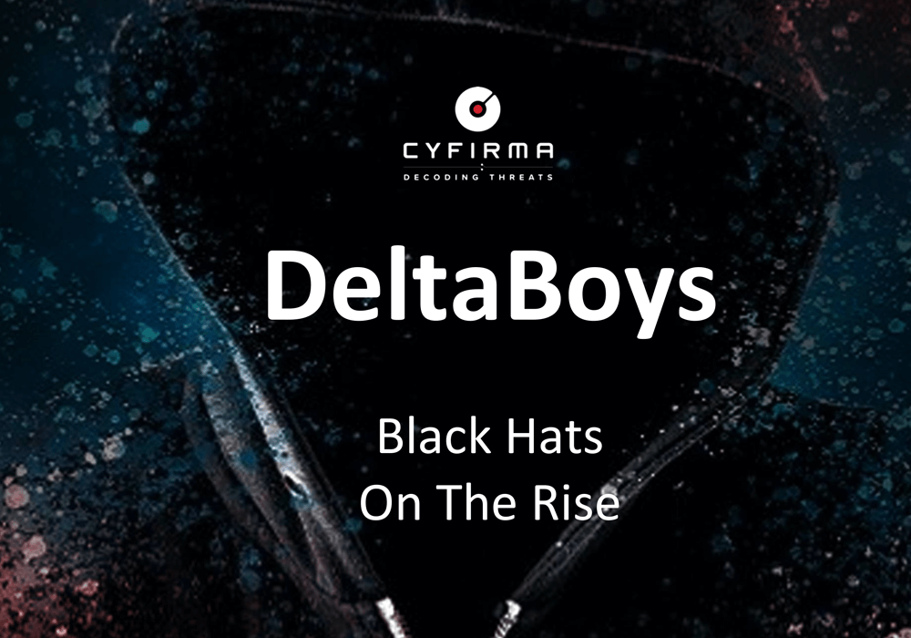 DeltaBoys : Black Hats On The Rise