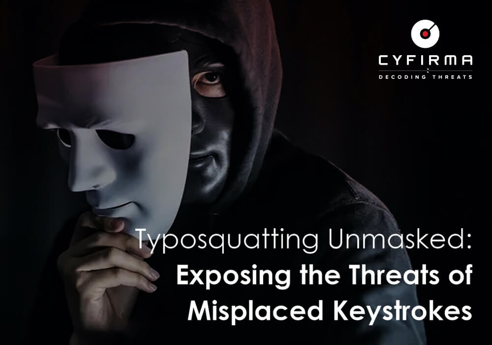 Typosquatting Unmasked : Exposing the Threats of Misplaced Keystrokes