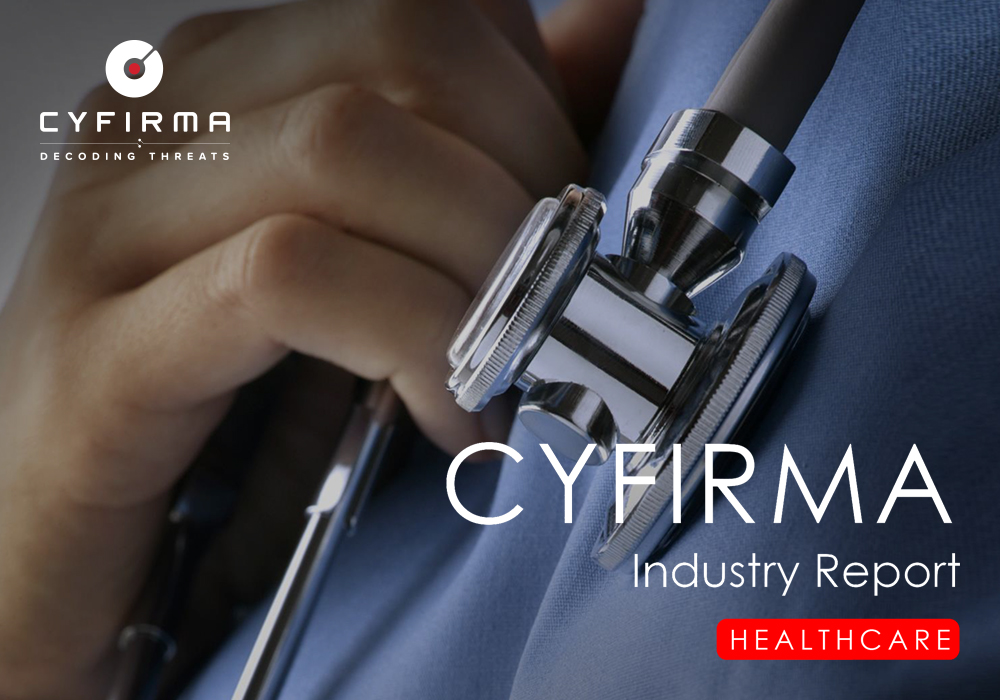 CYFIRMA Industry Report : HEALTHCARE