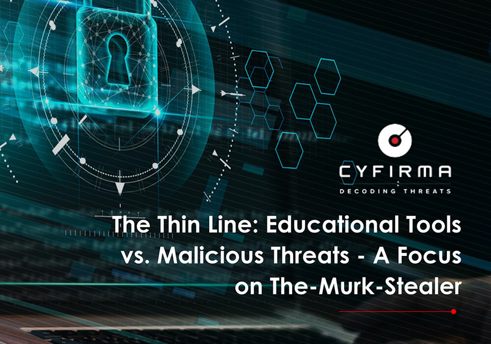 The Thin Line: Educational Tools vs. Malicious Threats – A Focus on The-Murk-Stealer
