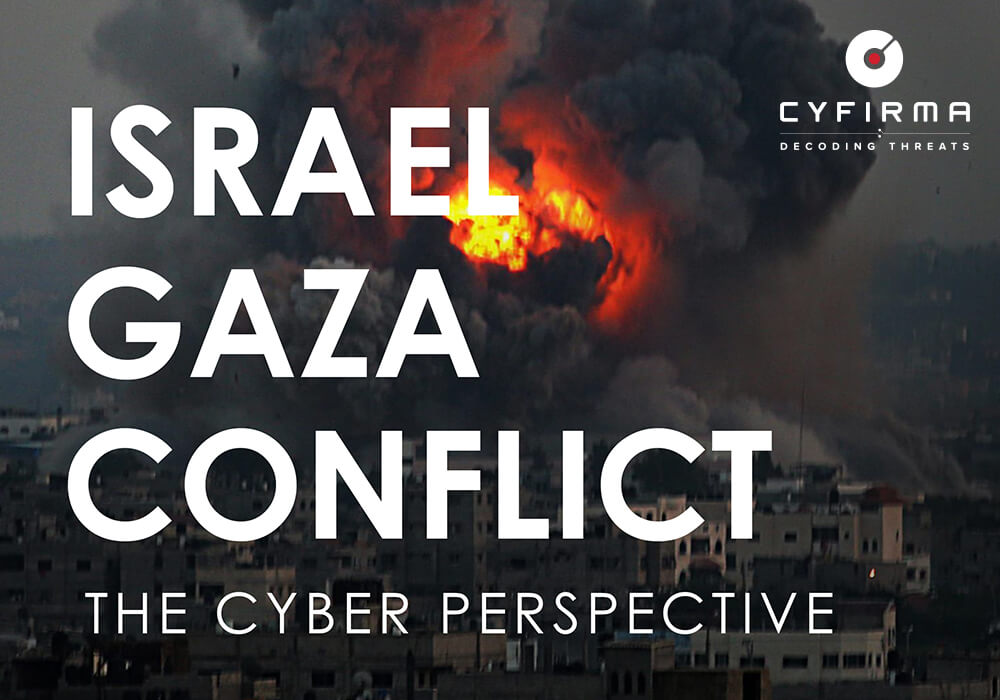 ISRAEL GAZA CONFLICT : THE CYBER PERSPECTIVE