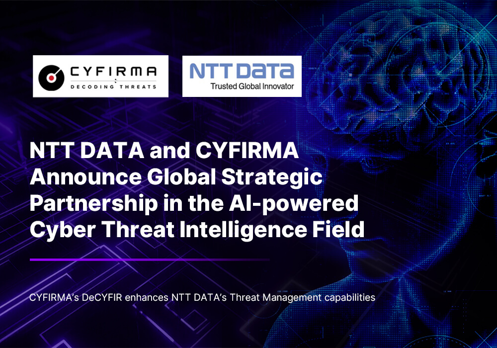 NTT DATA and CYFIRMA Announce Global Strategic Partnership in the AI-powered Cyber Threat Intelligence Field