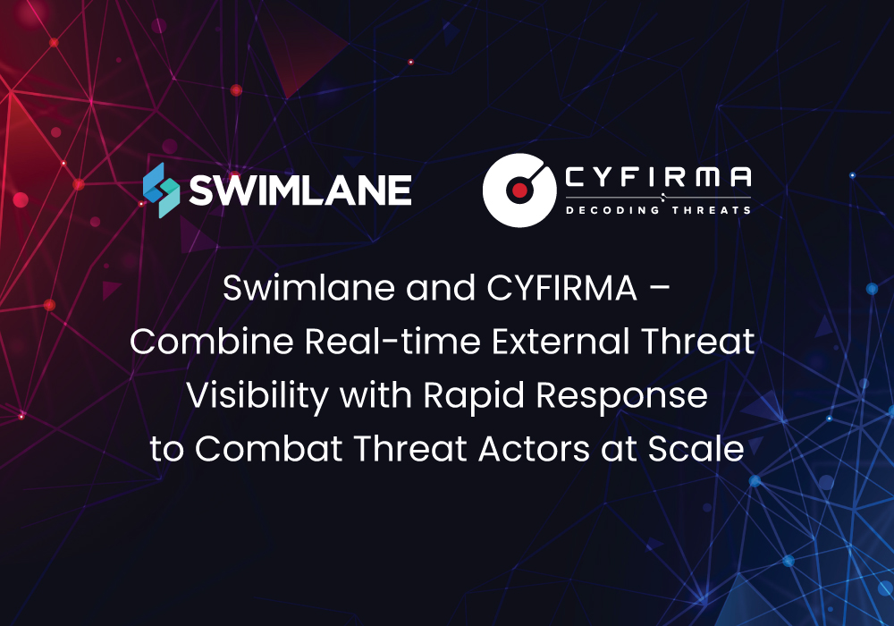 Swimlane and DeCYFIR Integration