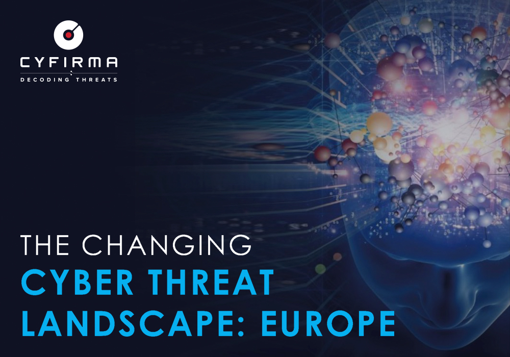 THE CHANGING  CYBER THREAT LANDSCAPE : EUROPE