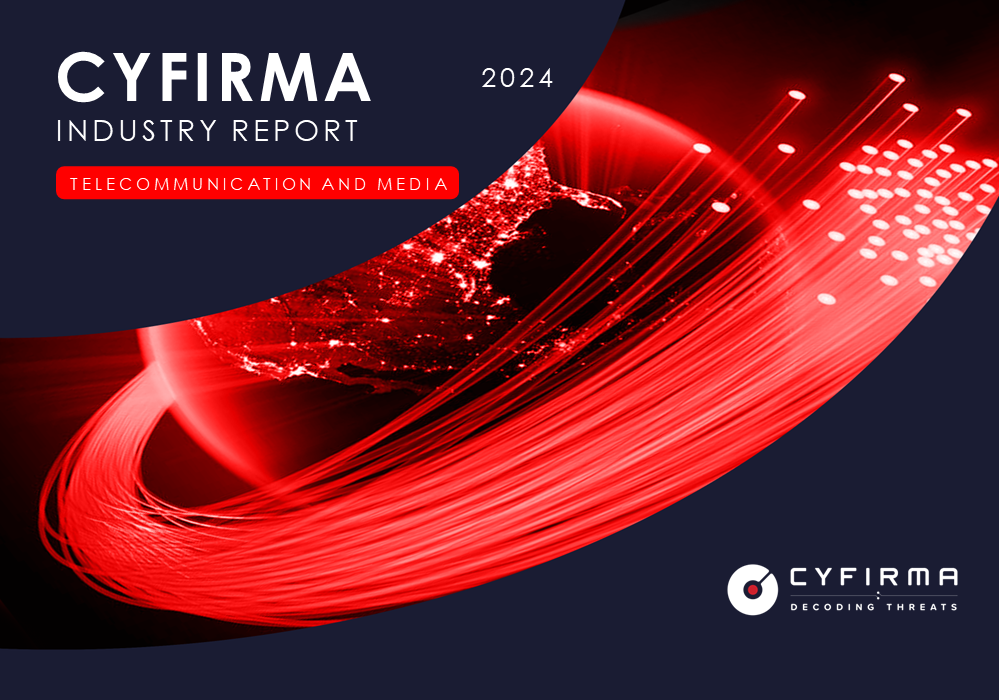 CYFIRMA INDUSTRY REPORT : TELECOMMUNICATION AND MEDIA