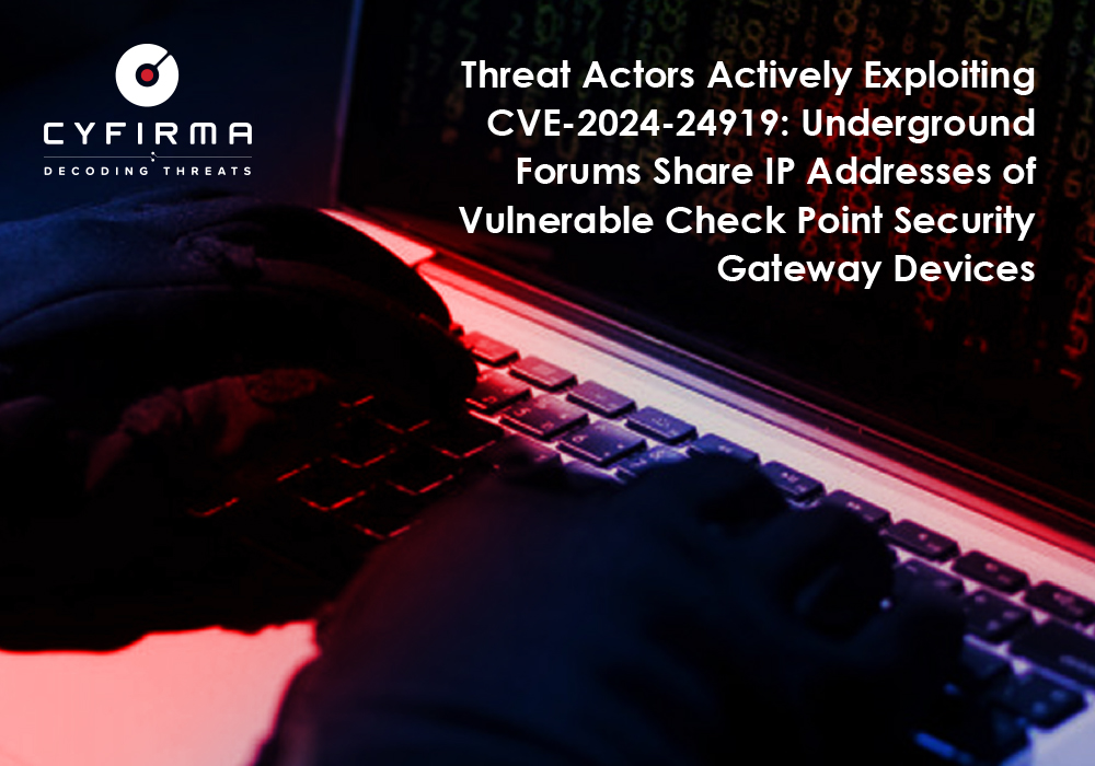 Threat Actors Actively Exploiting CVE-2024-24919: Underground Forums Share IP Addresses of Vulnerable Check Point Security Gateway Devices