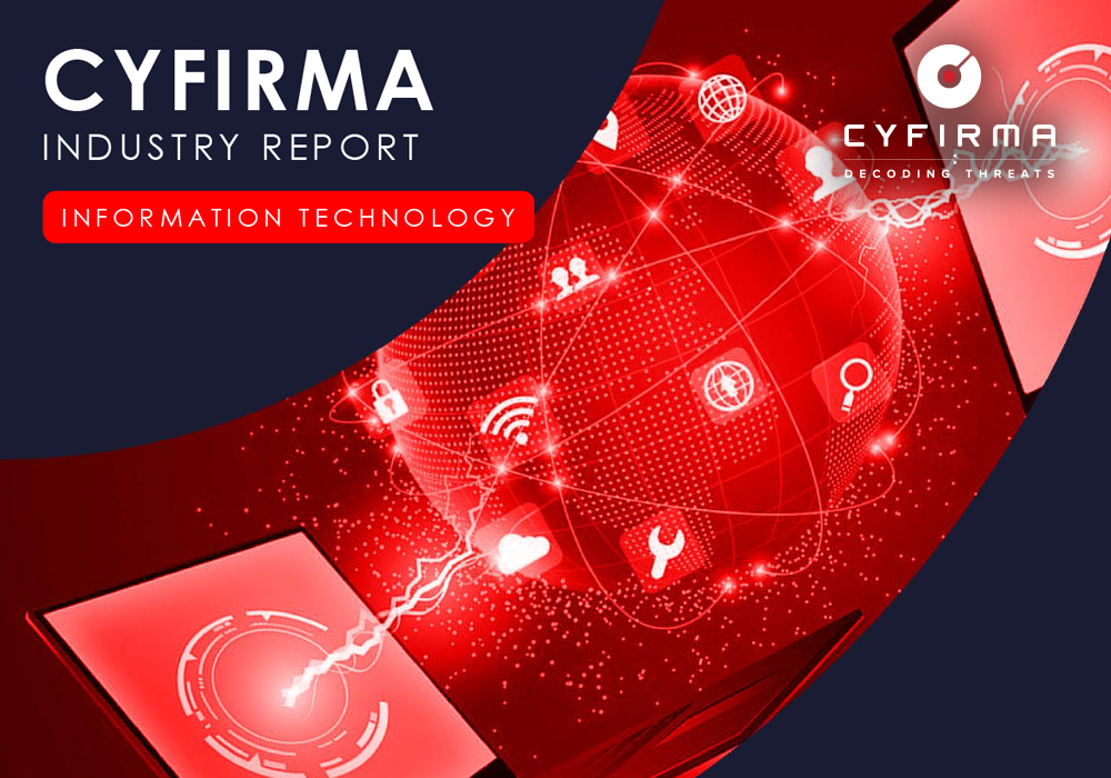 CYFIRMA INDUSTRY REPORT : INFORMATION TECHNOLOGY