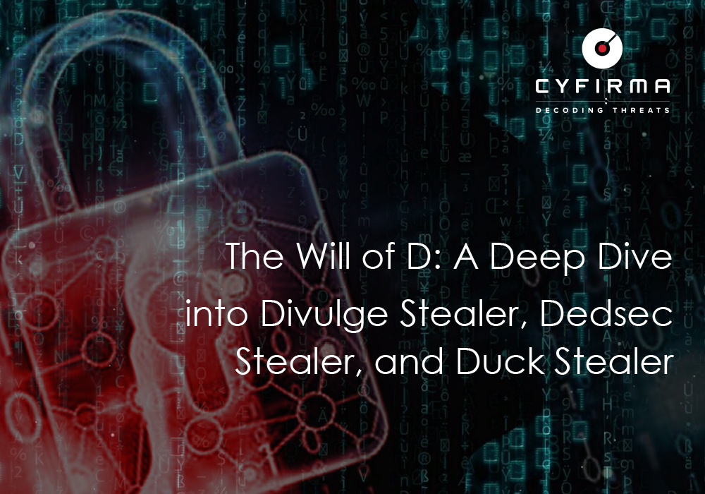 The Will of D: A Deep Dive into Divulge Stealer, Dedsec Stealer, and Duck Stealer