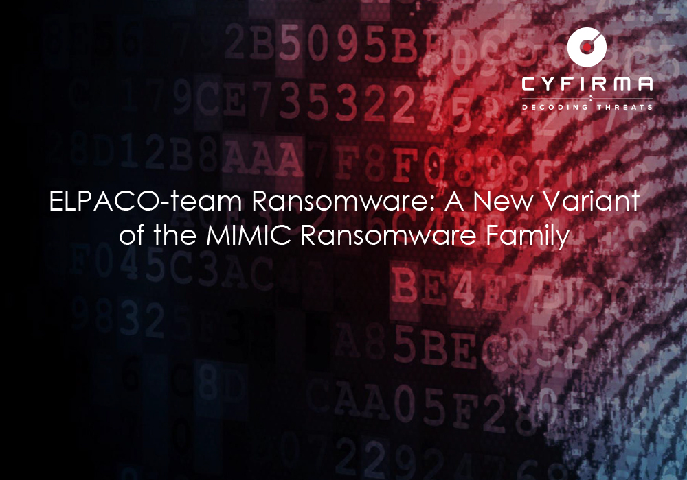 ELPACO-team Ransomware: A New Variant of the MIMIC Ransomware Family