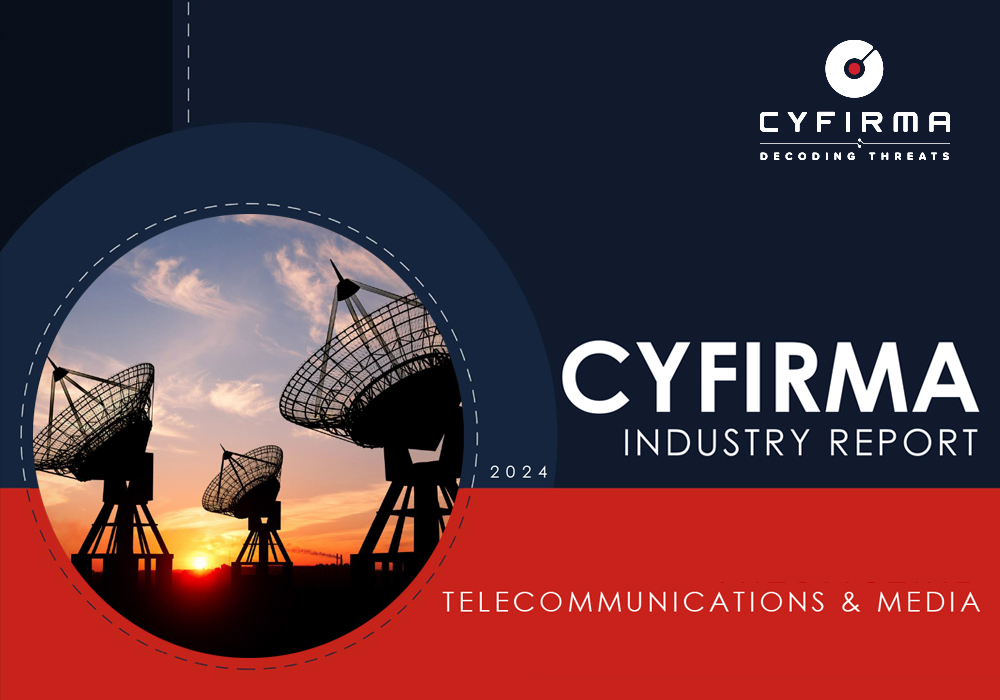 CYFIRMA INDUSTRY REPORT : TELECOMMUNICATIONS & MEDIA