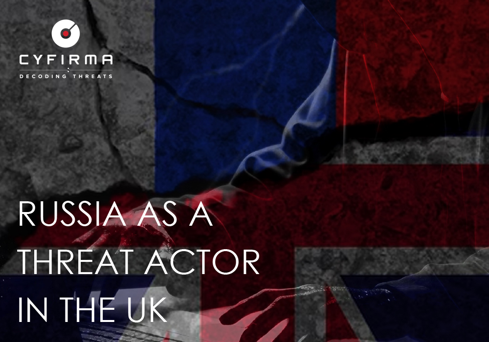 RUSSIA AS A THREAT ACTOR IN THE UK