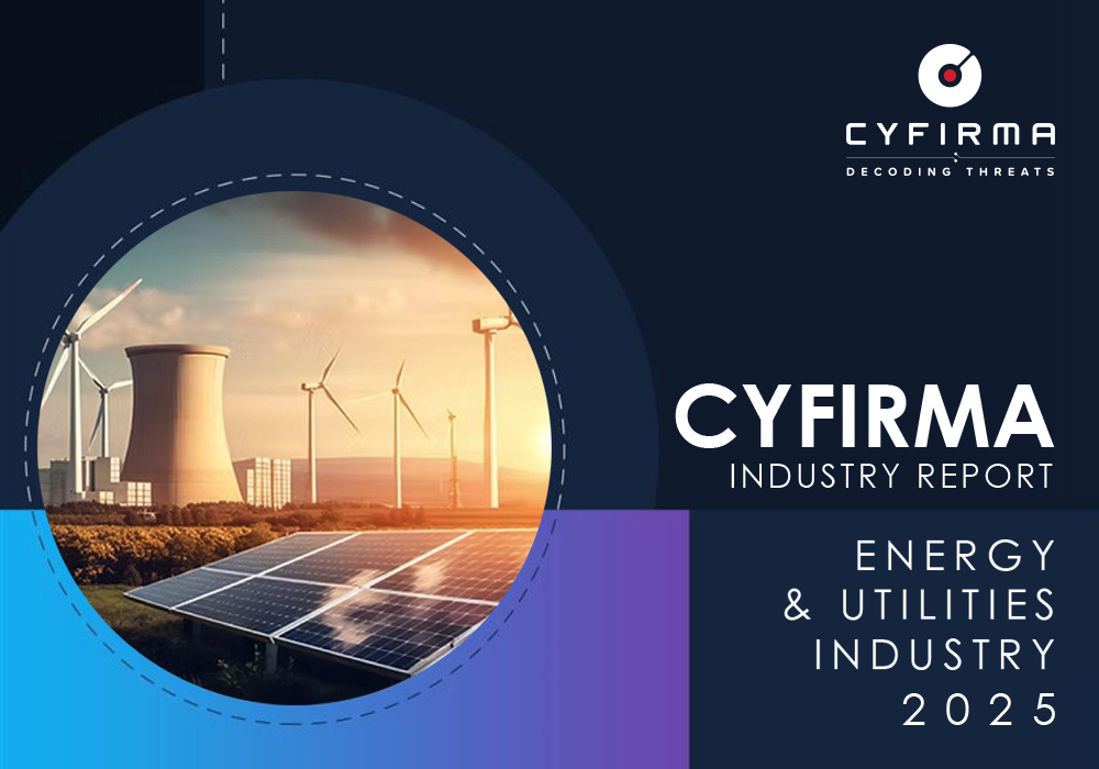 CYFIRMA INDUSTRY REPORT – ENERGY & UTILITIES INDUSTRY