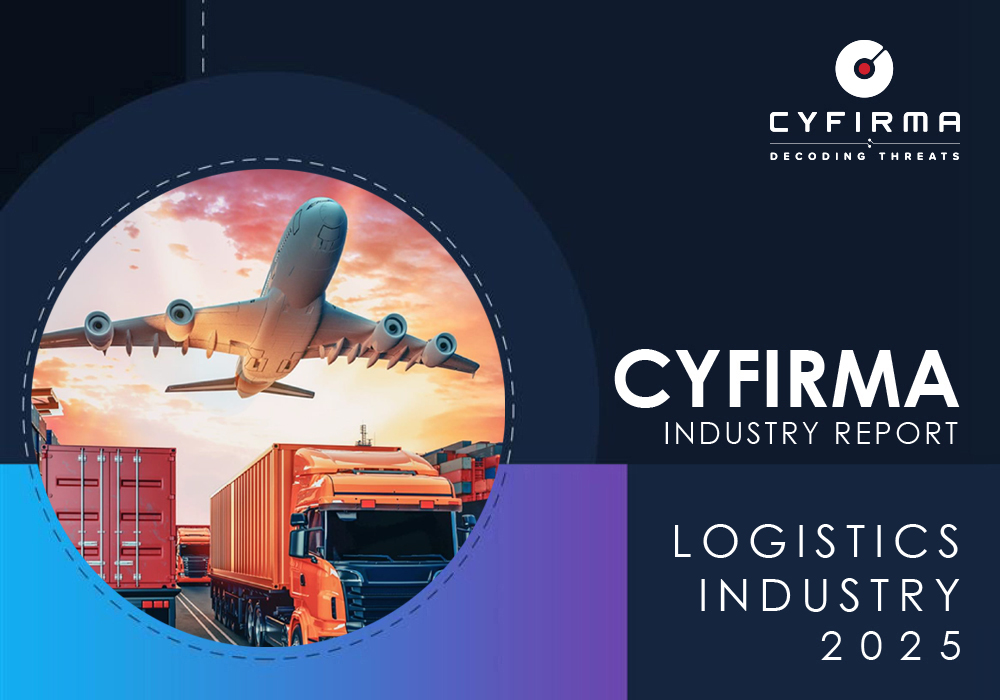 CYFIRMA INDUSTRY REPORT : LOGISTICS