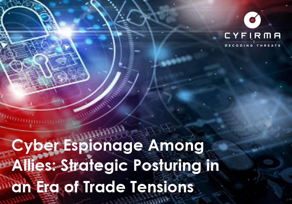 Cyber Espionage Among Allies: Strategic Posturing in an Era of Trade Tensions