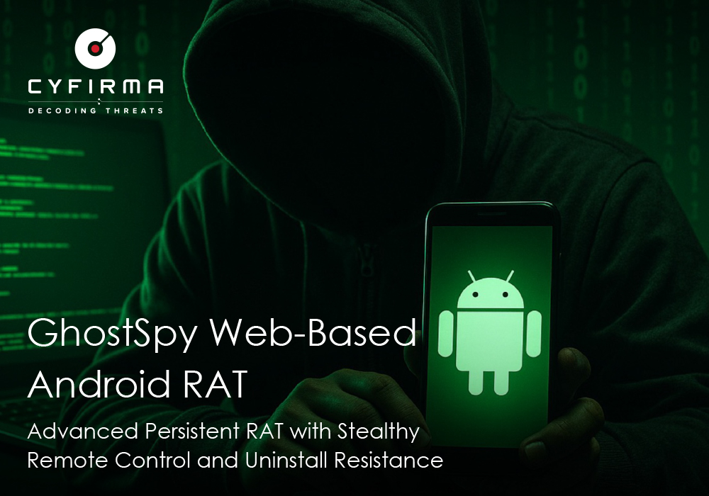 GhostSpy Web-Based Android RAT : Advanced Persistent RAT with Stealthy Remote Control and Uninstall Resistance