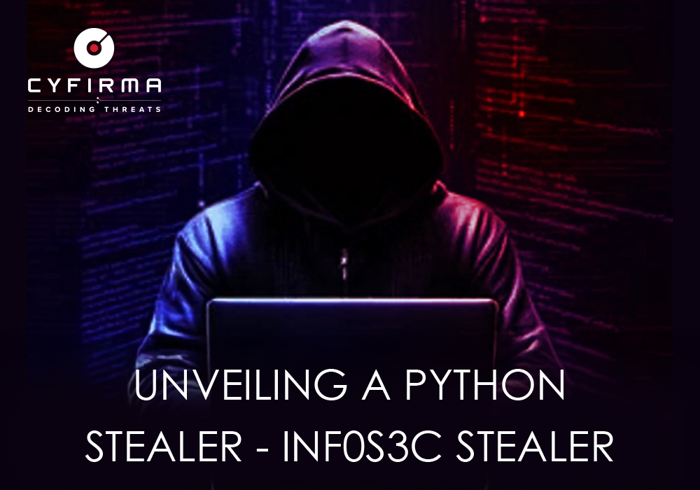 UNVEILING A PYTHON STEALER – INF0S3C STEALER