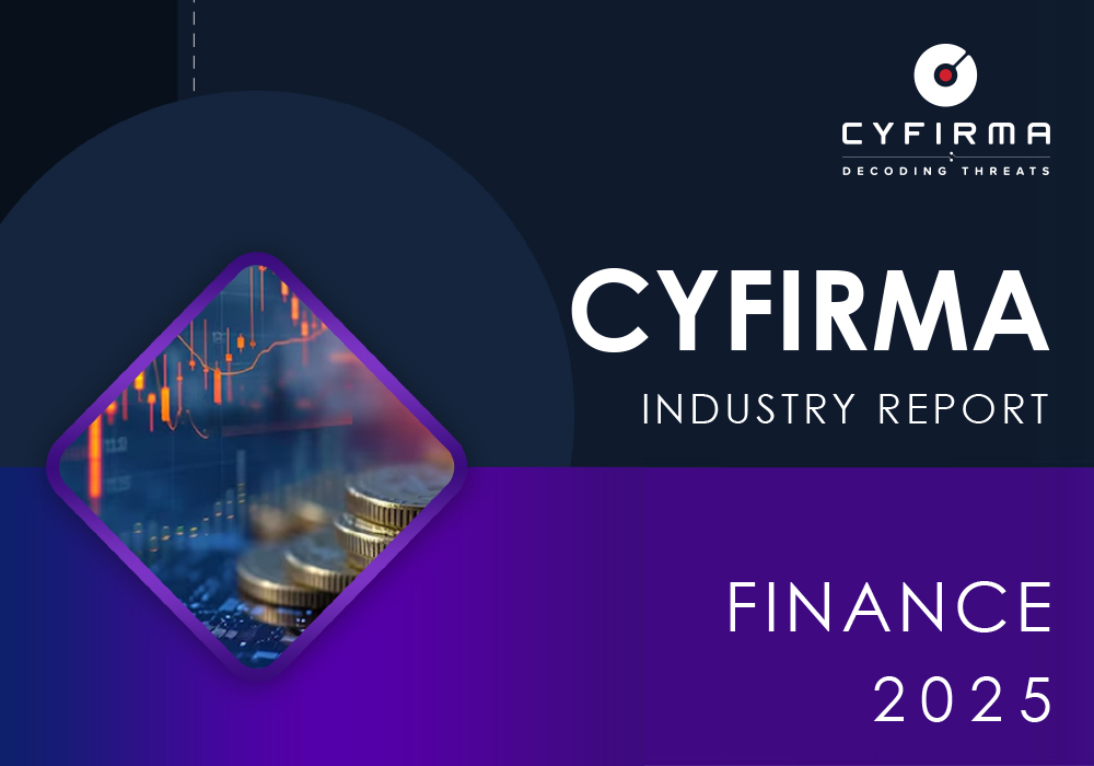 CYFIRMA INDUSTRY REPORT : FINANCE INDUSTRY