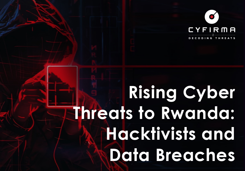 Rising Cyber Threats to Rwanda : Hacktivists and Data Breaches