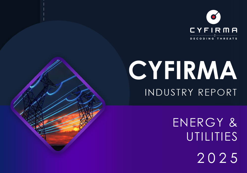 CYFIRMA INDUSTRY REPORT – ENERGY & UTILITIES