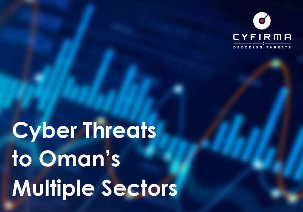 Cyber Threats to Oman’s Multiple Sectors