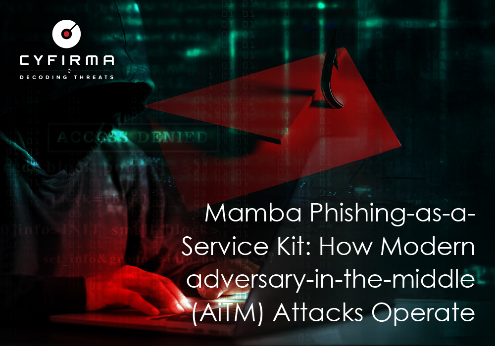Mamba Phishing-as-a-Service Kit: How Modern adversary-in-the-middle (AiTM) Attacks Operate