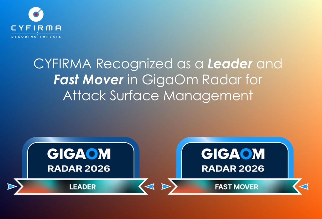 CYFIRMA Recognized as a Leader and Fast Mover in GigaOm Radar for Attack Surface Management