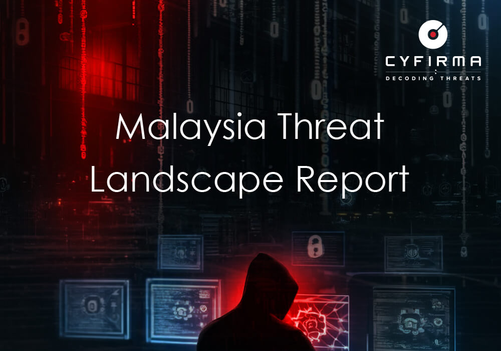 Malaysia Threat Landscape Report