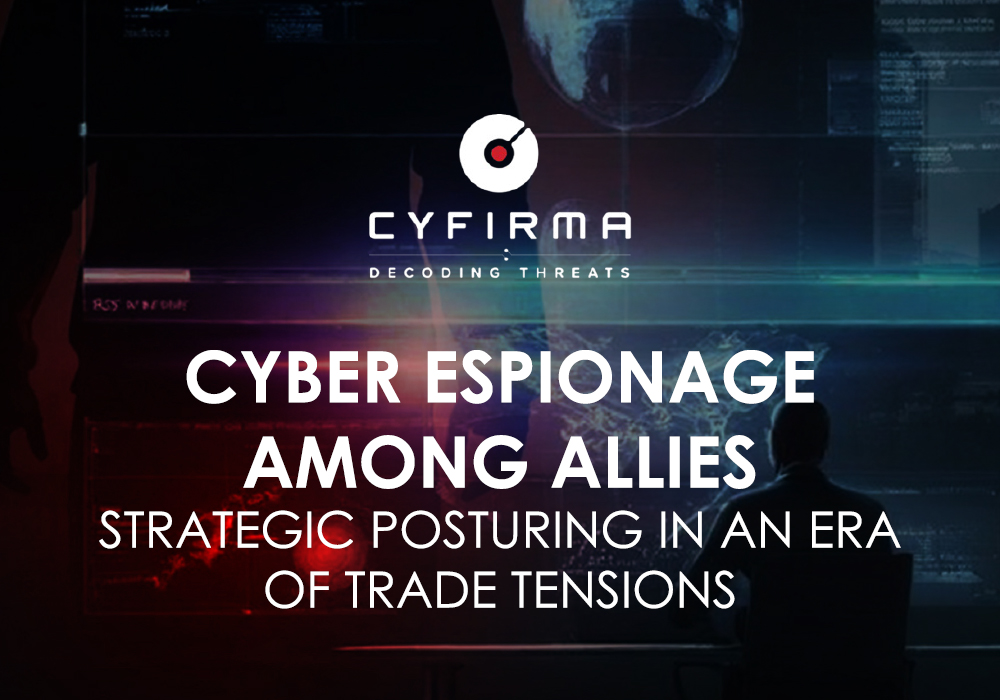 Cyber Espionage Among Allies: Strategic Posturing in an Era of Trade Tensions