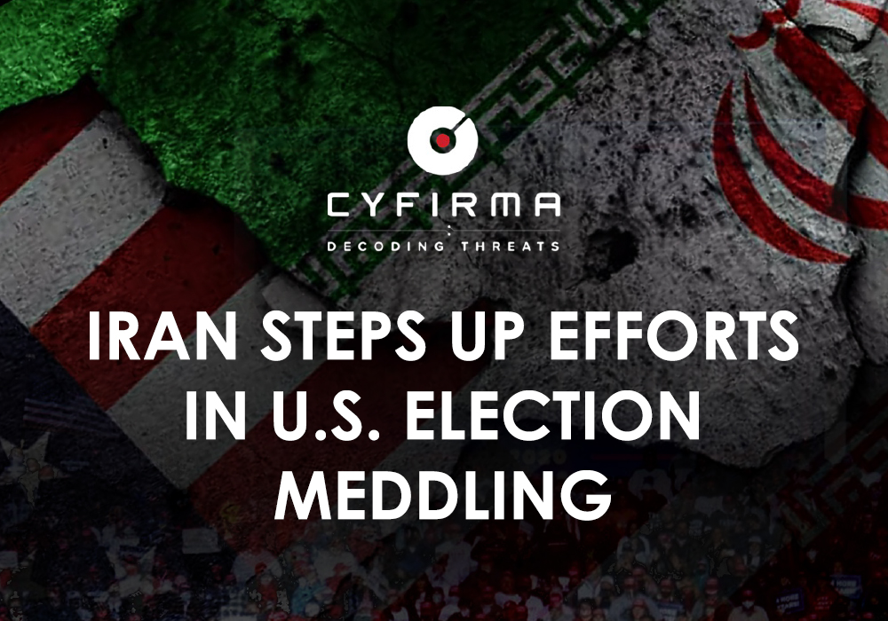IRAN STEPS UP EFFORTS IN U.S. ELECTION MEDDLING