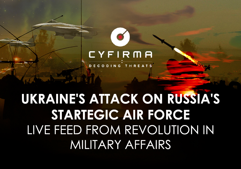 UKRAINE’S ATTACK ON RUSSIA’S STRATEGIC AIR FORCE – LIVE FEED FROM A REVOLUTION IN MILITARY AFFAIRS