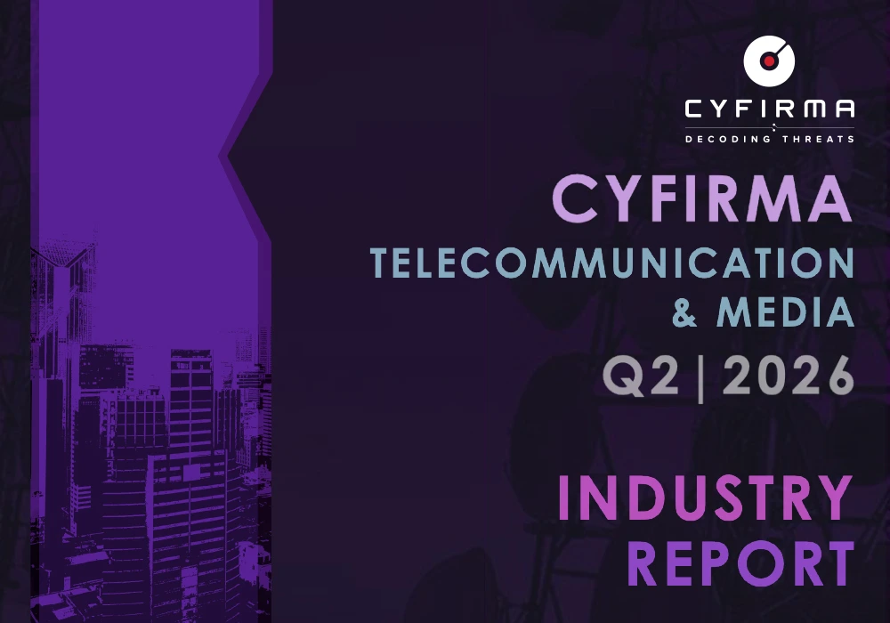 CYFIRMA Industry Report – TELECOMMUNICATION & MEDIA