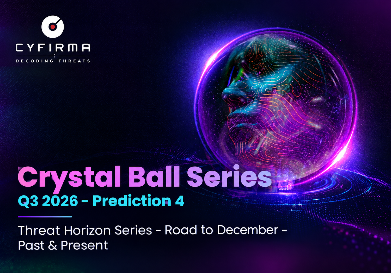 Crystal Ball Series Q3 2026- Prediction 4