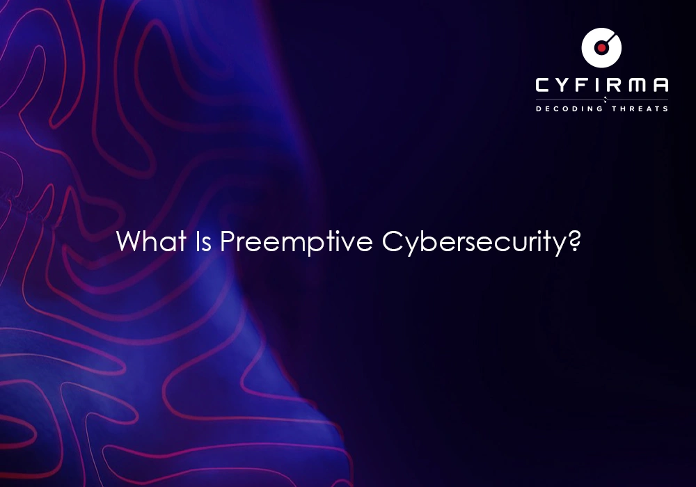 What is Preemptive Cybersecurity?