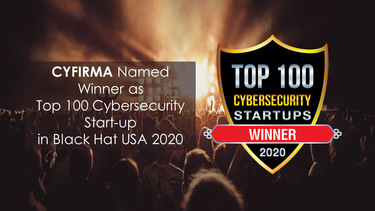 CYFIRMA Named Winner in Top 100 Cybersecurity Start-Up for 2020